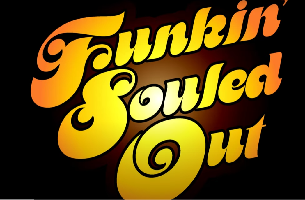 Funkin' souled out